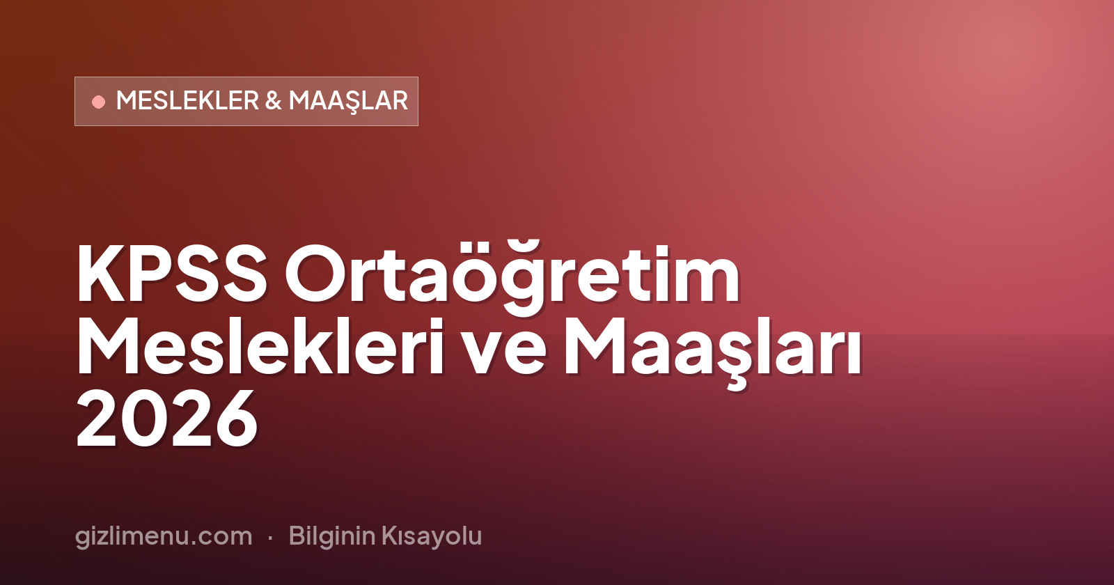 KPSS Ortaöğretim Meslekleri ve Maaşları 2026